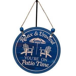 Relax And Unwind You’re On Patio Time Round Metal Christmas Sign Wall Decor